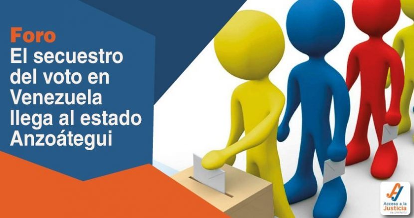 Foro El secuestro del voto en Venezuela Acceso a la Justicia